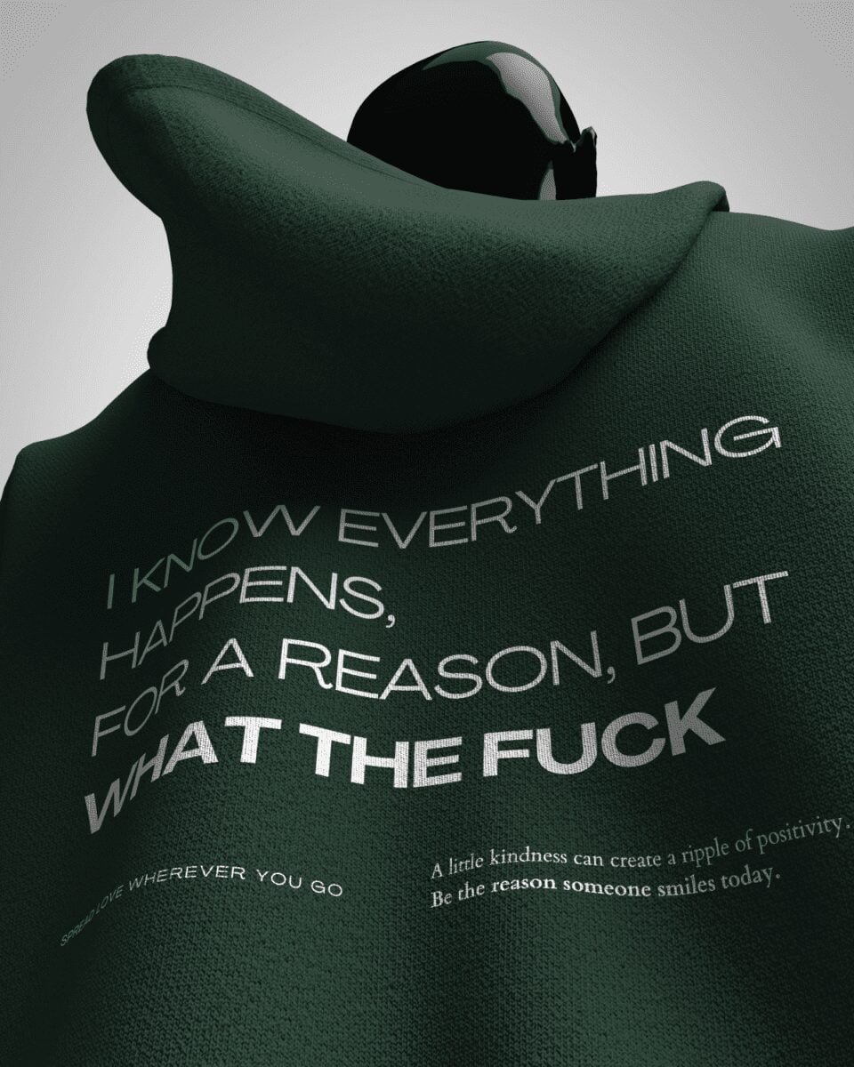 Green Hoodie For Men - What The F*ck
